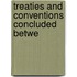 Treaties And Conventions Concluded Betwe