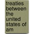 Treaties Between The United States Of Am