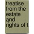 Treatise From The Estate And Rights Of T