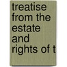 Treatise From The Estate And Rights Of T by Murray Hoffman