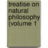 Treatise On Natural Philosophy (Volume 1