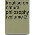 Treatise On Natural Philosophy (Volume 2