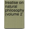 Treatise On Natural Philosophy (Volume 2 door Baron William Thomson Kelvin