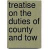 Treatise On The Duties Of County And Tow door James Dunlop