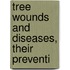 Tree Wounds And Diseases, Their Preventi