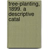Tree-Planting, 1899. A Descriptive Catal door Hutchins