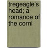 Tregeagle's Head; A Romance Of The Corni door Hocking