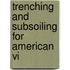 Trenching And Subsoiling For American Vi