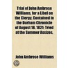 Trial Of John Ambrose Williams, For A Li by John Ambrose Williams