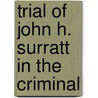 Trial Of John H. Surratt In The Criminal door Surratt