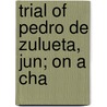 Trial Of Pedro De Zulueta, Jun; On A Cha door Pedro De Zulueta