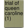 Trial Of Queen Caroline (1) door Caroline