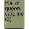 Trial Of Queen Caroline (3) door Caroline