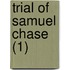 Trial Of Samuel Chase (1)