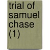 Trial Of Samuel Chase (1) door Samuel Harrison Smith