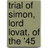 Trial Of Simon, Lord Lovat, Of The '45
