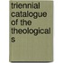 Triennial Catalogue Of The Theological S