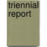 Triennial Report door Episcopal Church General Clergy Fund