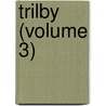 Trilby (Volume 3) by George Du Maurier