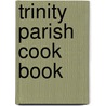 Trinity Parish Cook Book door Del Holy Trinity Church Wilmington
