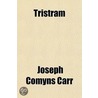 Tristram door Joseph Comyns Carr
