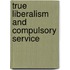 True Liberalism And Compulsory Service