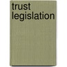 Trust Legislation door United States Congress Judiciary