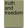 Truth And Freedom by Thomas Hebblewhite