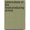 Tuberculosis Of The Food-Producing Anima door Salmon