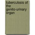 Tuberculosis Of The Genito-Urinary Organ