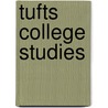 Tufts College Studies door Tufts College