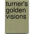 Turner's Golden Visions