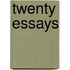 Twenty Essays