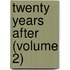 Twenty Years After (Volume 2)
