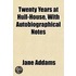 Twenty Years At Hull-House, With Autobio