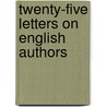 Twenty-Five Letters On English Authors by Mary Fisher