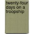 Twenty-Four Days On A Troopship