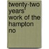 Twenty-Two Years' Work Of The Hampton No