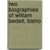 Two Biographies Of William Bedell, Bisho door Evelyn Shirley Shuckburgh
