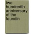 Two Hundredth Anniversary Of The Foundin