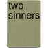 Two Sinners