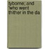 Tyborne; And 'Who Went Thither In The Da