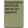 Typographic Technical Series For Apprent by Books Group