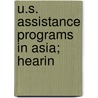 U.S. Assistance Programs In Asia; Hearin door United States. Pacific