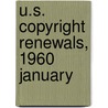 U.S. Copyright Renewals, 1960 January door U.S. Copyright Office