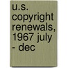 U.S. Copyright Renewals, 1967 July - Dec door U.S. Copyright Office