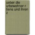 Ueber Die Urbewohner R Tiens Und Ihren Z