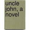 Uncle John, A Novel by Whyte-Melville