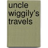Uncle Wiggily's Travels by Howard Roger Garis