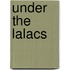 Under The Lalacs